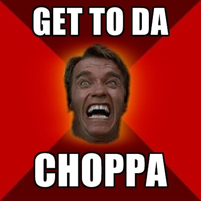 get-to-da-choppa