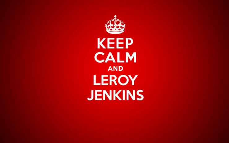 keep-calm-leroy-jenkins-108871