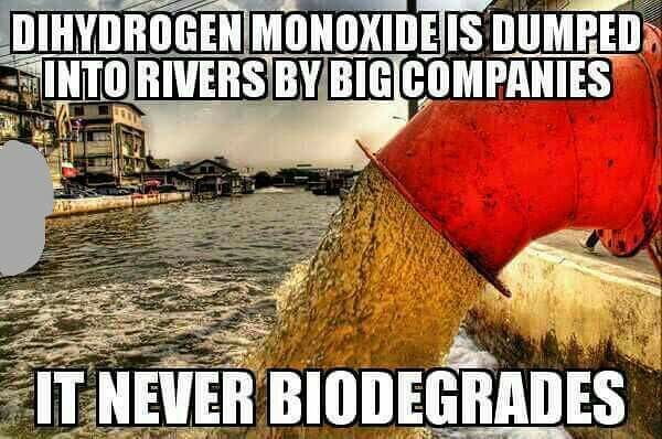 dihydrogen monoxide meme - 14